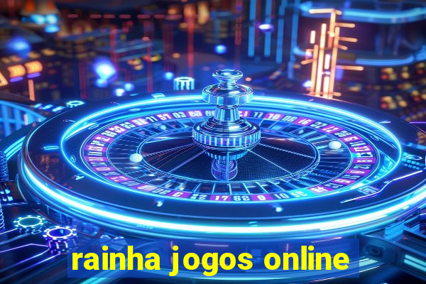 rainha jogos online